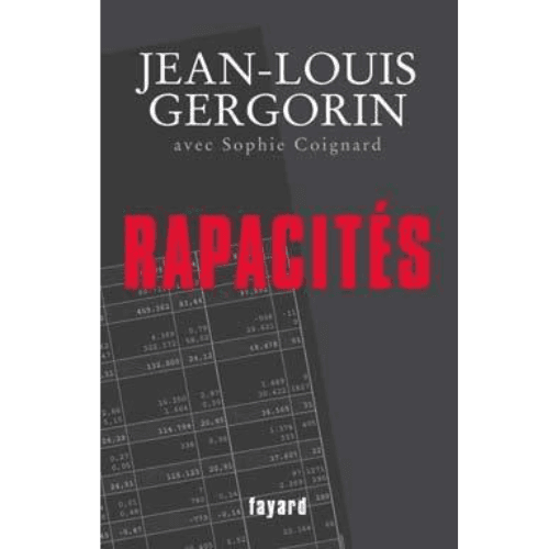 Rapacités, de Gergorin Jean-Louis & Coignard Sophie 2007