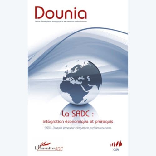 LA SADC : INTÉGRATION ÉCONOMIQUE ET PRÉREQUIS