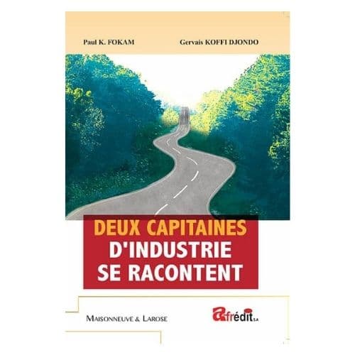 Deux capitaines d'industrie se racontent